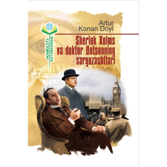 SHERLOK XOLMS VA DOKTOR UOTSONNING SARGUZASHTLARI